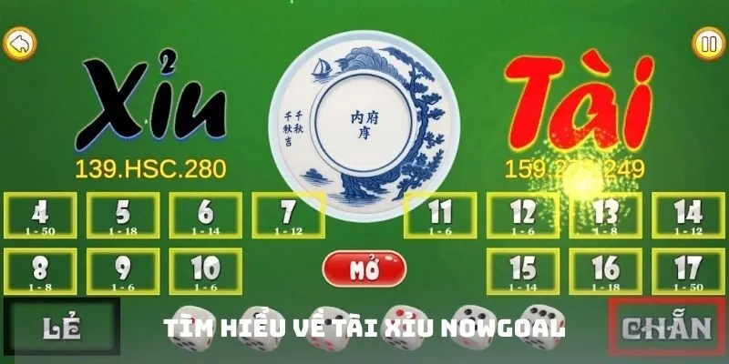 Tìm hiểu về Tài xỉu Nowgoal